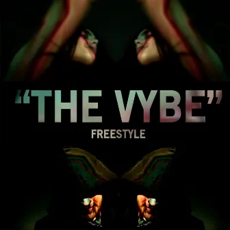 The Vybe: Freestyle - Single by Irie Kingz