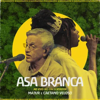 Asa Branca (342 Amazônia ao Vivo no Circo Voador) by Majur