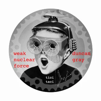 The Weak Nuclear Force by Duncan Gray