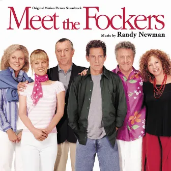 Meet The Fockers (Original Motion Picture Soundtrack) by Randy Newman