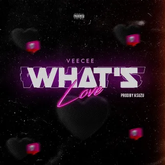 What's Love by Veecee