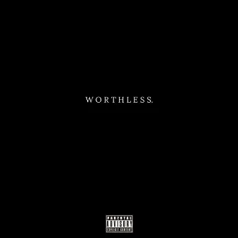 Worthless by Pricele$$ On3