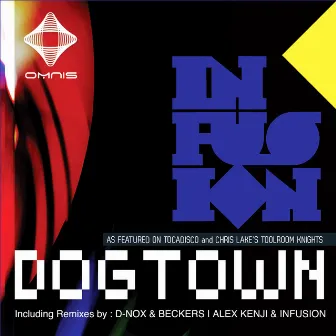 Dogtown by Infusion