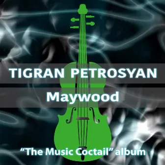 Maywood by Tigran Petrosyan