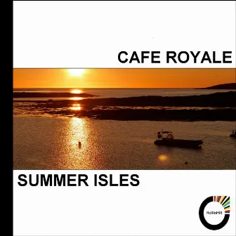 Summer Isles by Cafe Royale