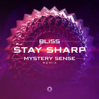 Stay Sharp (Mystery Sense Remix) by Mystery Sense