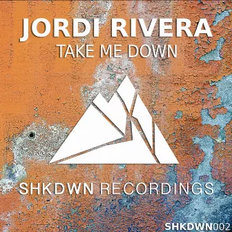 Take Me Down by Jordi Rivera