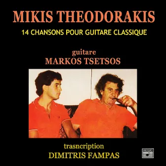 14 Chansons de Mikis Theodorakis Pour Guitar Classique by Markos Tsetsos