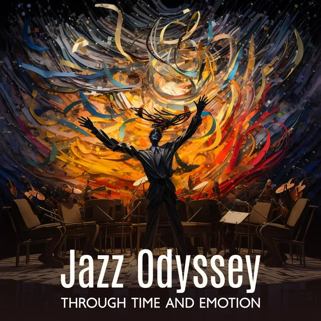 Jazz Odyssey Through Time and Emotion: Timeless Grooves, Soulful Melodies, Endless Exploration, Relaxing Jazz