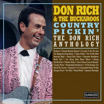 Country Pickin' - The Don Rich Anthology by Don Rich And The Buckaroos