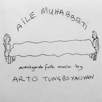 Aile Muhabbeti by Arto Tunçboyacıyan