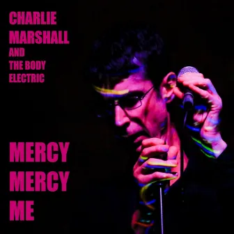 Mercy Mercy Me by Charlie Marshall