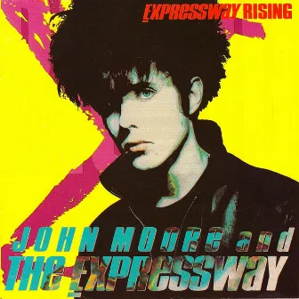 Expressway Rising by John Moore