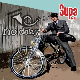 No Delay (2022 Remaster) by Supa