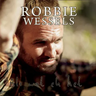 Als Wat Ek Het by Robbie Wessels