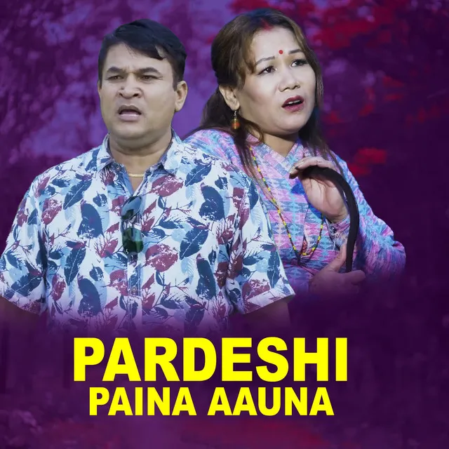 Pardeshi Paina Aauna