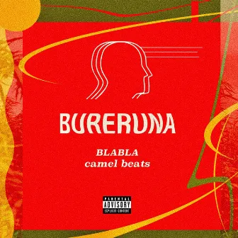 BURERUNA by BLABLA