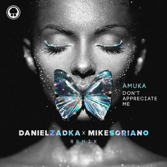 Don't Appreciate Me (Daniel Zadka Remix) by Mike Soriano