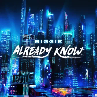 Already Know by Biggie