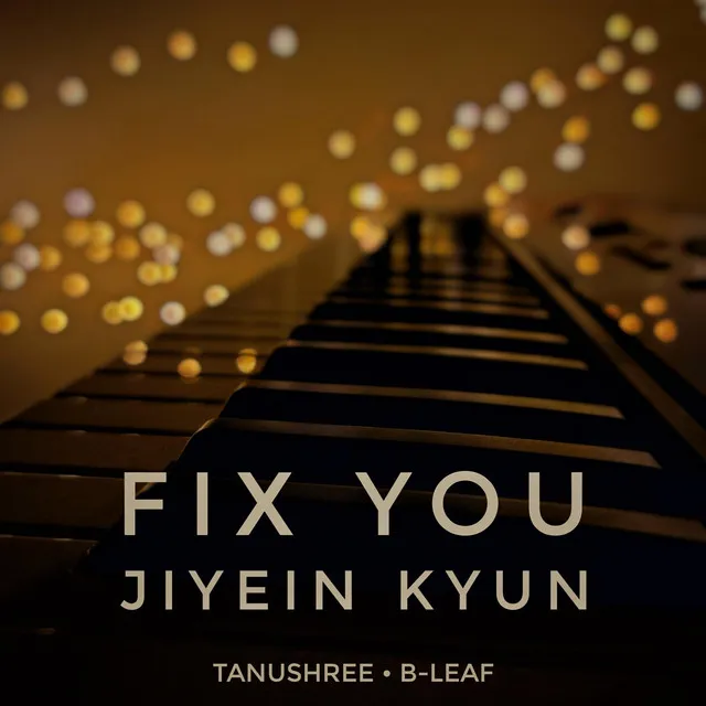 Fix You | Jiyein Kyun