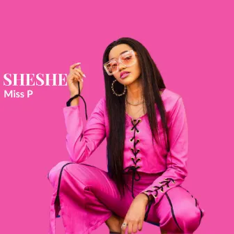 Sheshe by Miss P