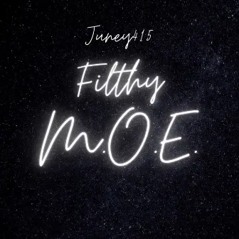 Filthy M.O.E. by Juney415