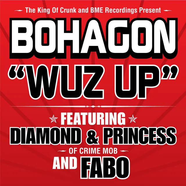 Wuz Up (feat. Diamond & Princess of Crime Mob and Fabo) - Radio Edit