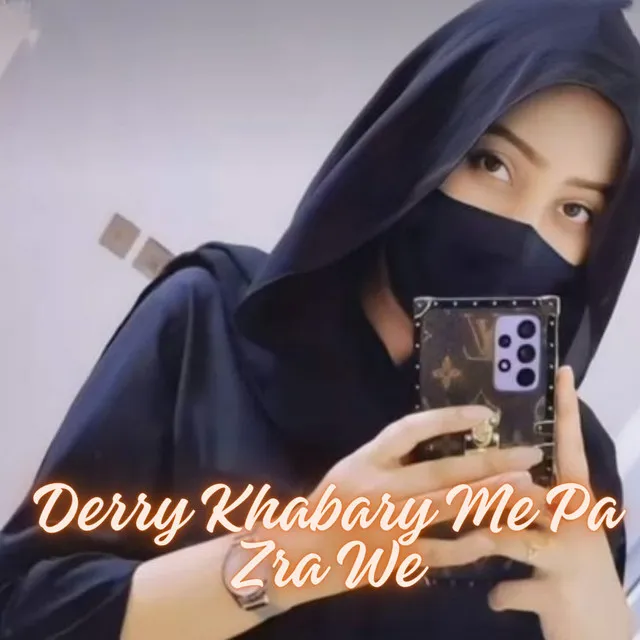 Derry Khabary Me Pa Zra We