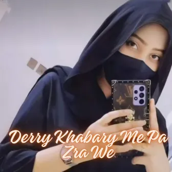 Derry Khabary Me Pa Zra We by Salman