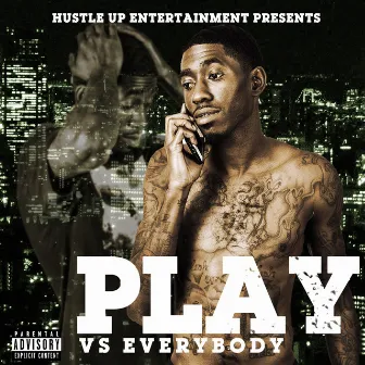 Play vs Everybody by Play