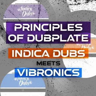 Principles of Dubplate by Indica Dubs