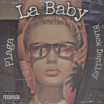 La Baby (Remix) by Plaga