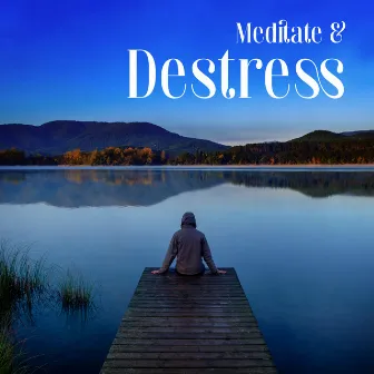 Meditate & Destress by 