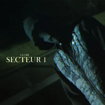 Secteur #1 by La Crl