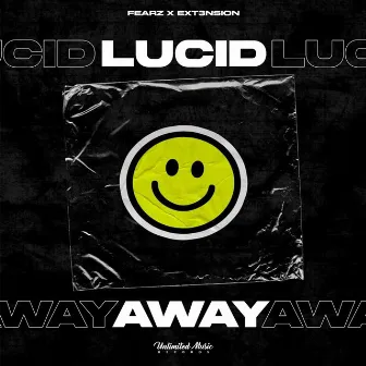 Lucid Away by FEARZ