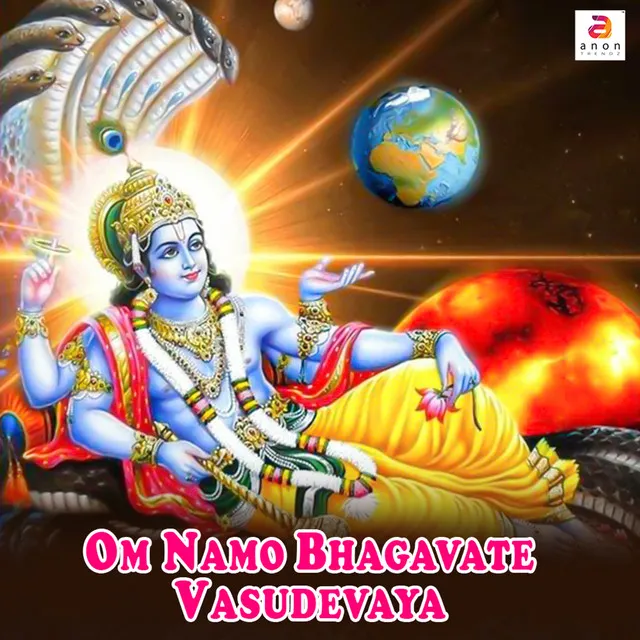 Om Namo Bhagavate Vasudevaya