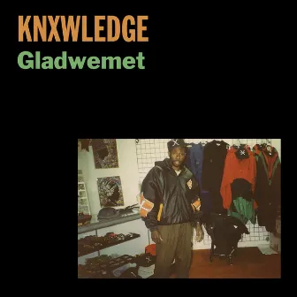 Gladwemet by Knxwledge