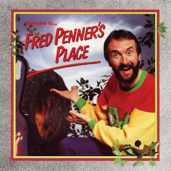 Fred Penner's Place by Fred Penner