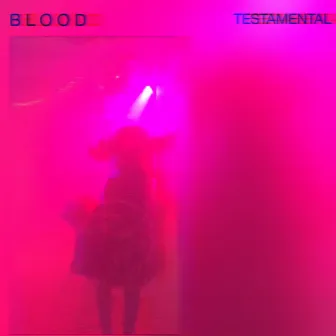 Testamental by Blood