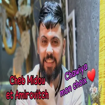 Chawiya mon choix by Cheb Midou