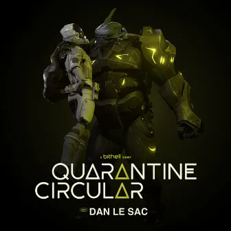 Quarantine Circular (Original Soundtrack) by Dan Le Sac