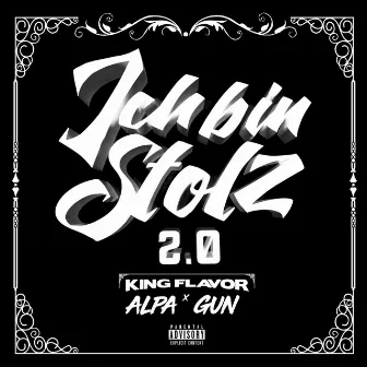 Ich bin stolz 2.0 by King Flavor