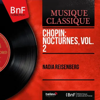 Chopin: Nocturnes, vol. 2 (Mono Version) by Nadia Reisenberg