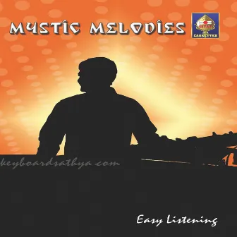 Mystic Melodies by K Sathyanarayanan