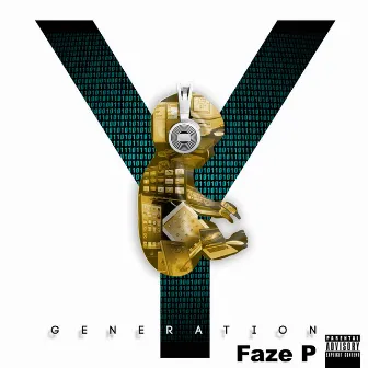 Generation Y by Faze P