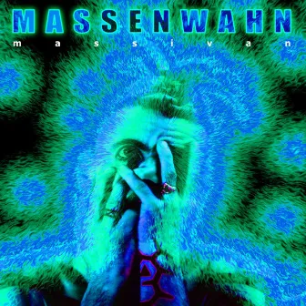 Massenwahn by Massivan