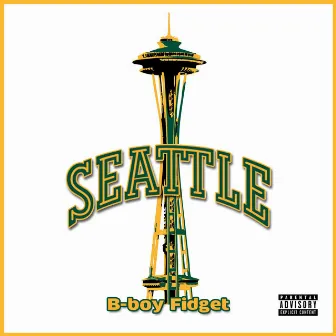 Seattle by B-Boy Fidget