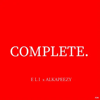 COMPLETE by Eli