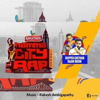 Namma City Rap by Rakesh Ambigapathy