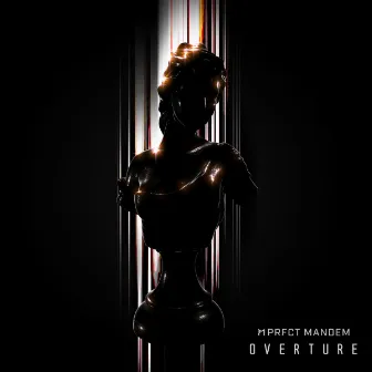 Overture by PRFCT Mandem